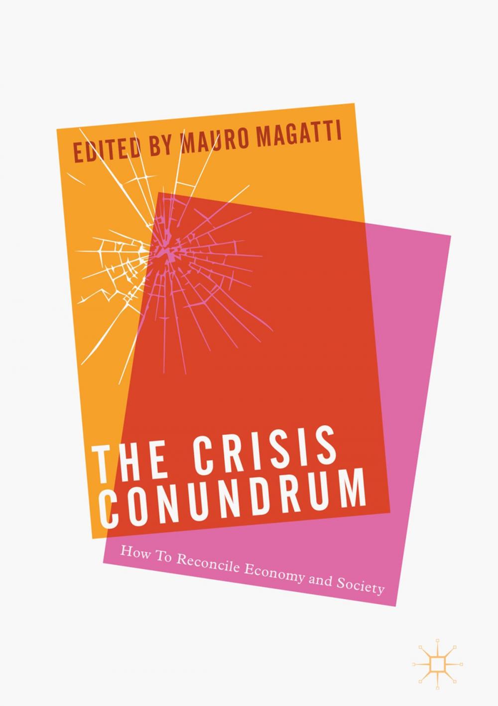 Big bigCover of The Crisis Conundrum