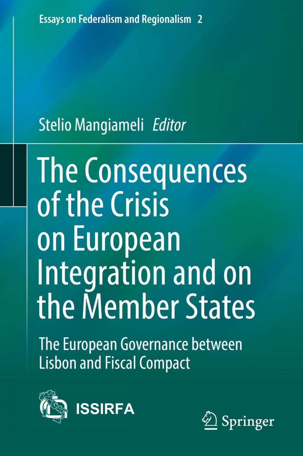 Big bigCover of The Consequences of the Crisis on European Integration and on the Member States