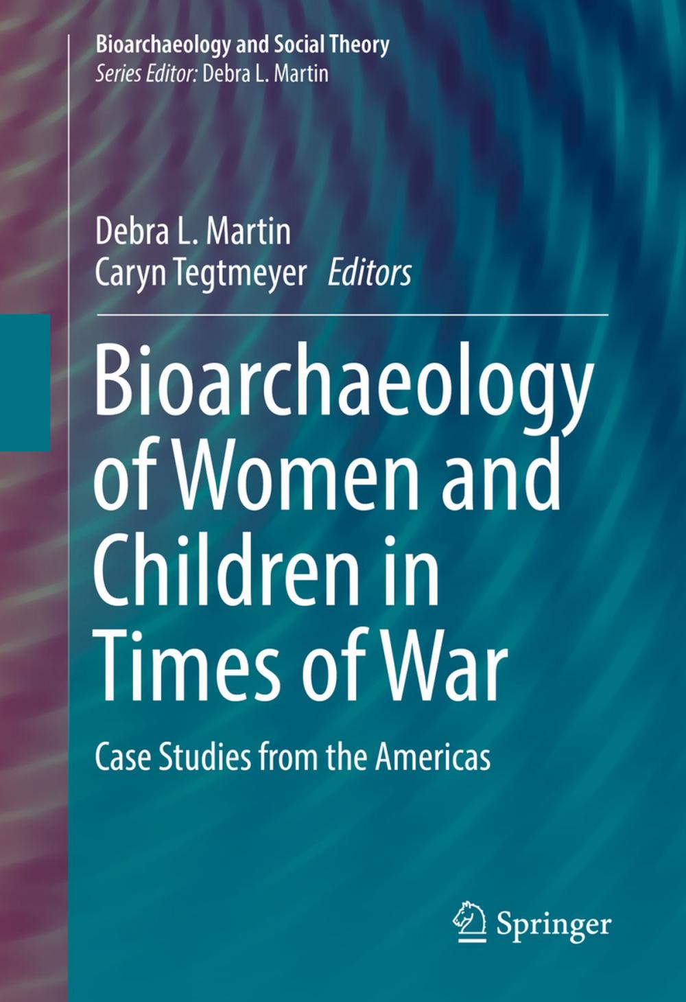 Big bigCover of Bioarchaeology of Women and Children in Times of War