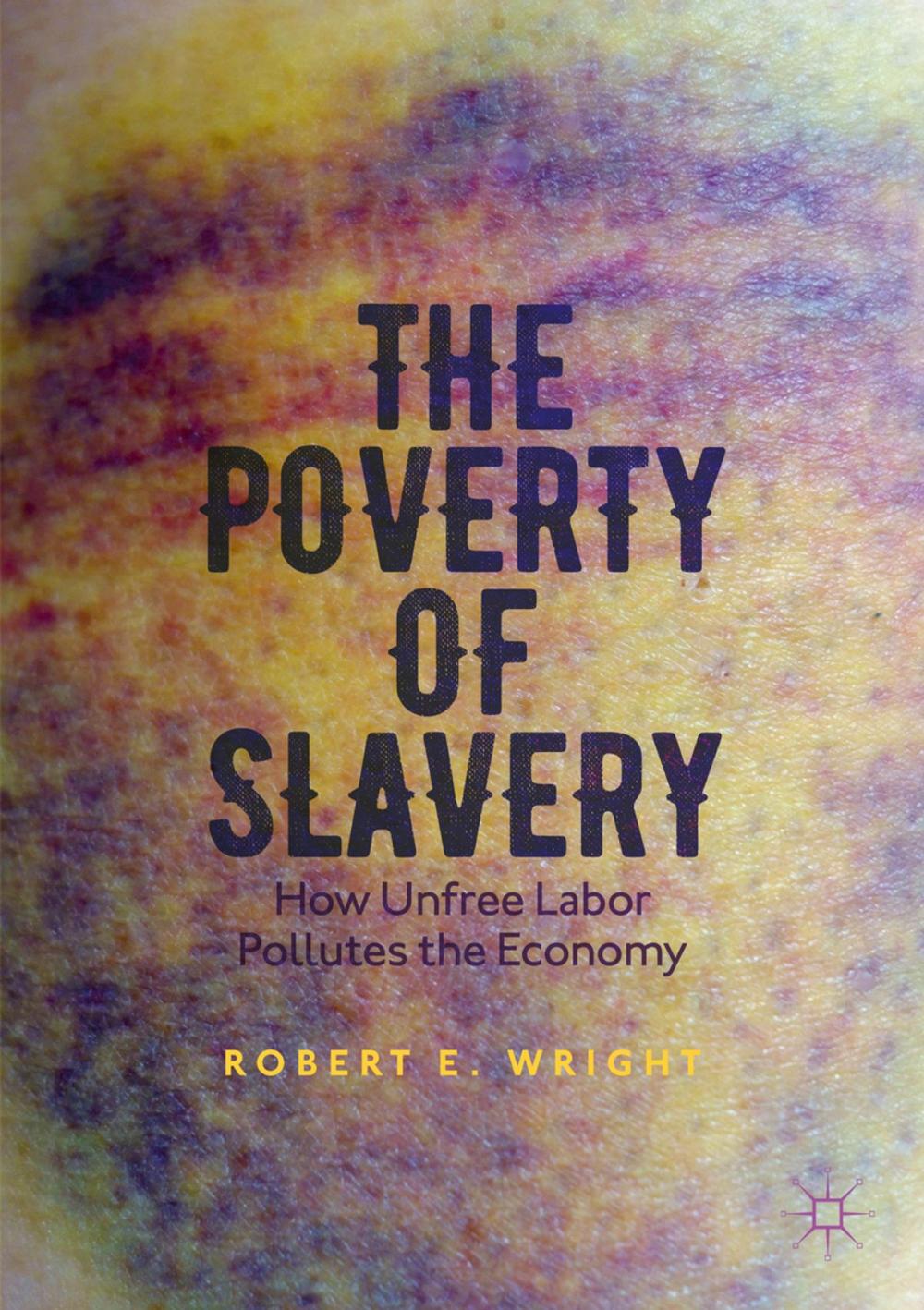 Big bigCover of The Poverty of Slavery