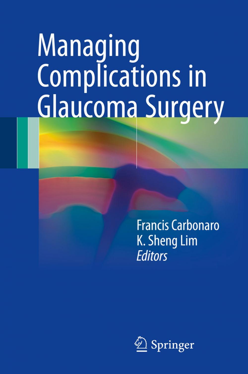 Big bigCover of Managing Complications in Glaucoma Surgery