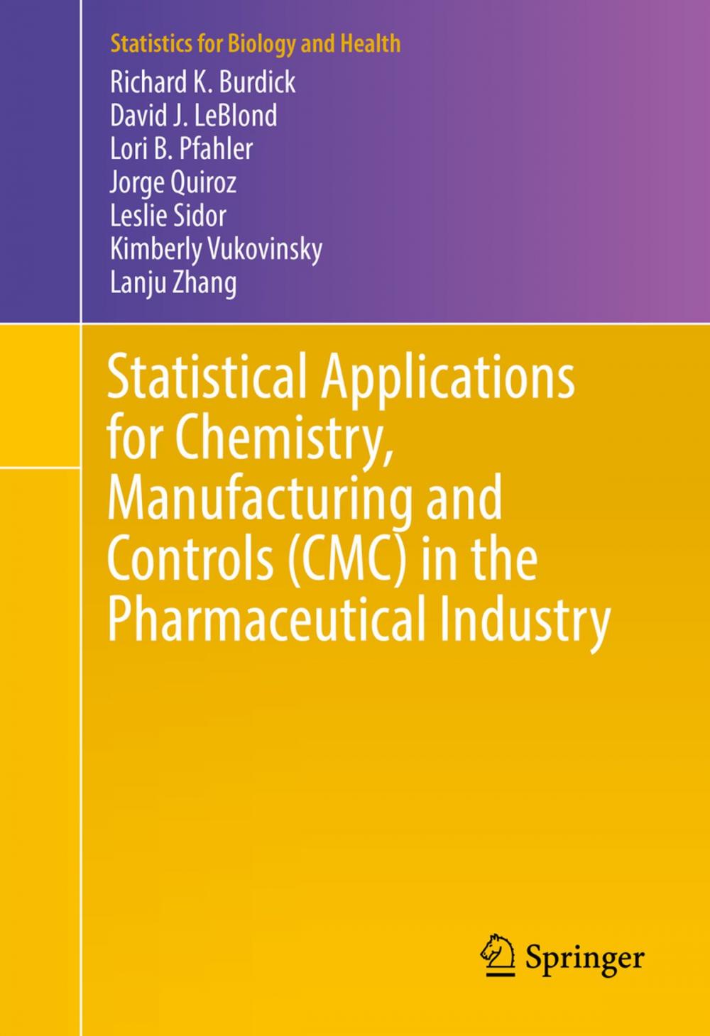 Big bigCover of Statistical Applications for Chemistry, Manufacturing and Controls (CMC) in the Pharmaceutical Industry