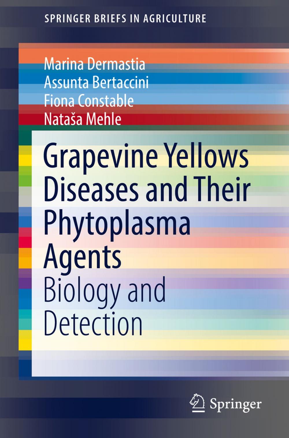 Big bigCover of Grapevine Yellows Diseases and Their Phytoplasma Agents