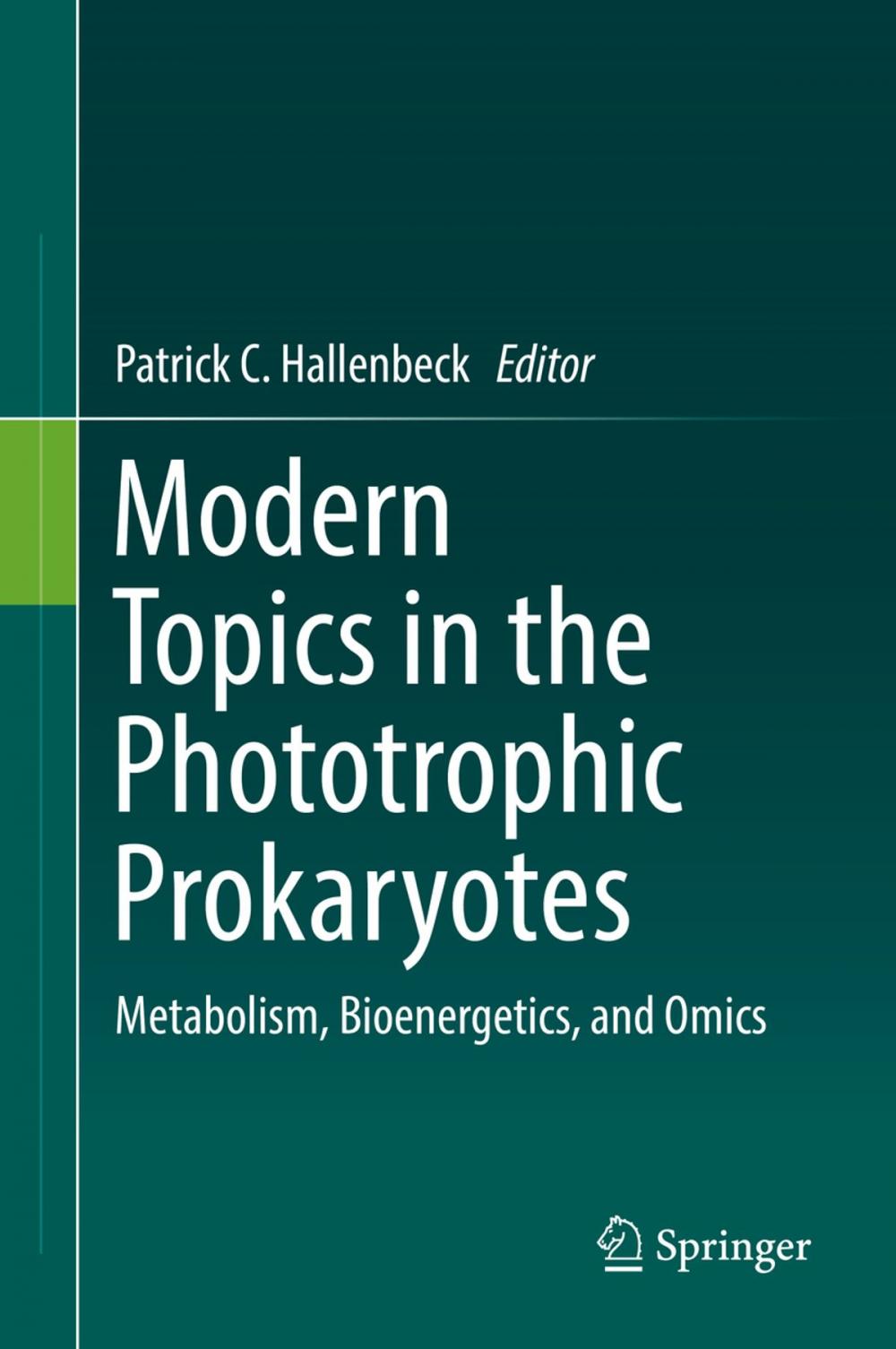 Big bigCover of Modern Topics in the Phototrophic Prokaryotes