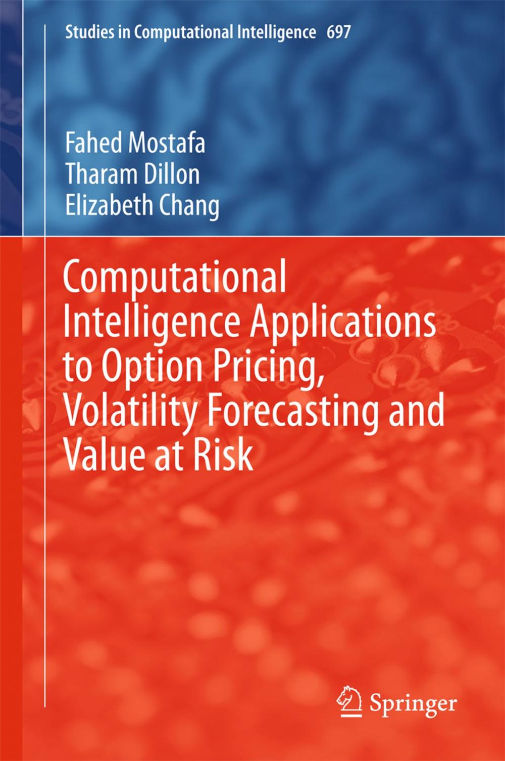 Big bigCover of Computational Intelligence Applications to Option Pricing, Volatility Forecasting and Value at Risk