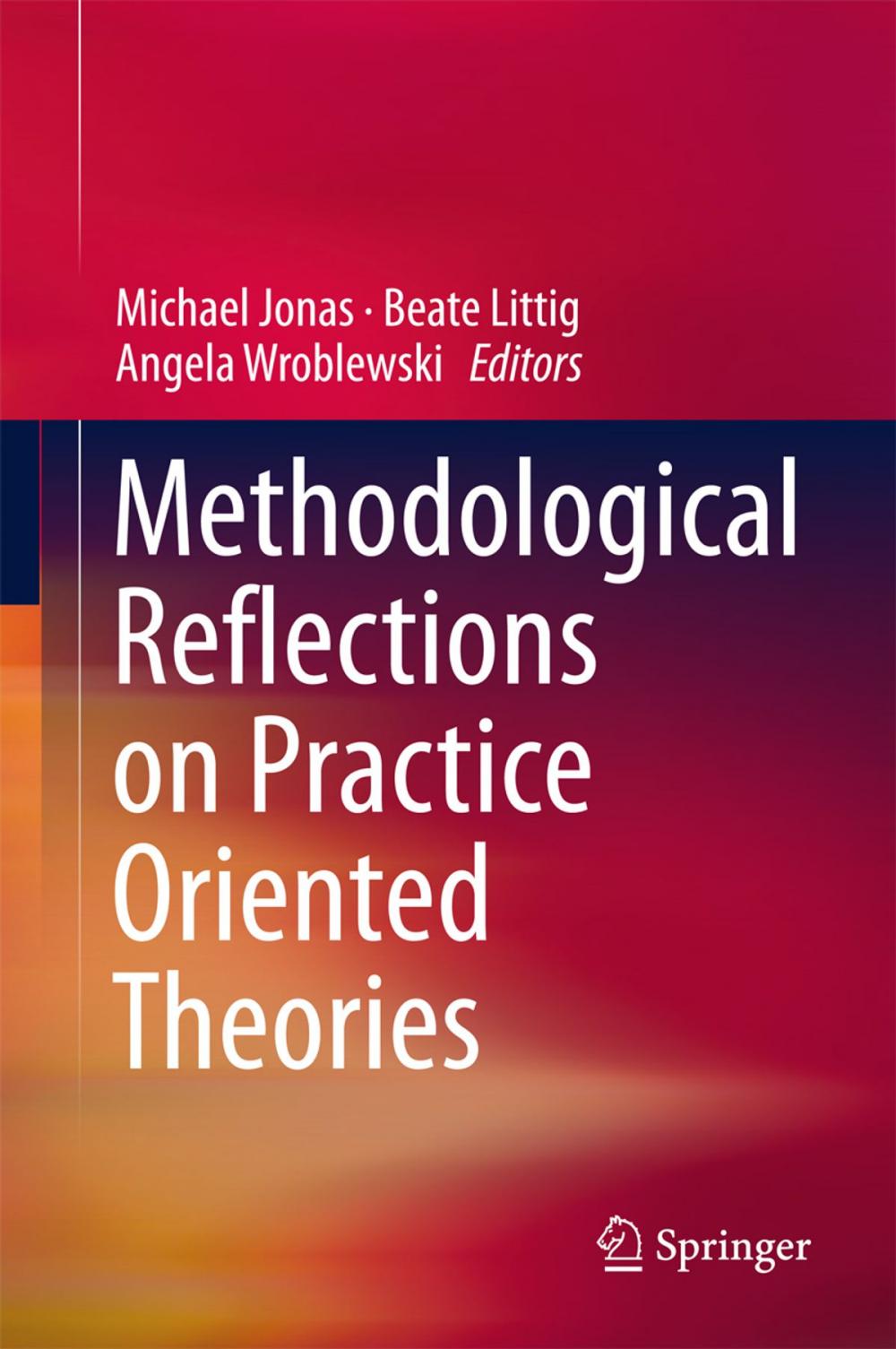 Big bigCover of Methodological Reflections on Practice Oriented Theories