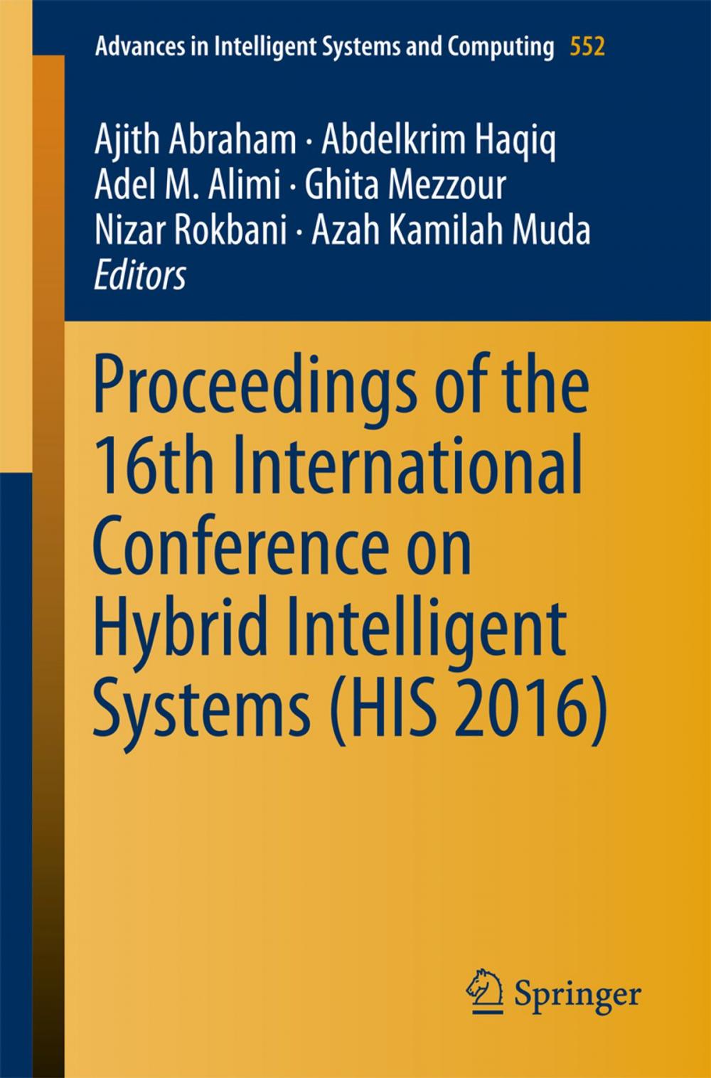 Big bigCover of Proceedings of the 16th International Conference on Hybrid Intelligent Systems (HIS 2016)