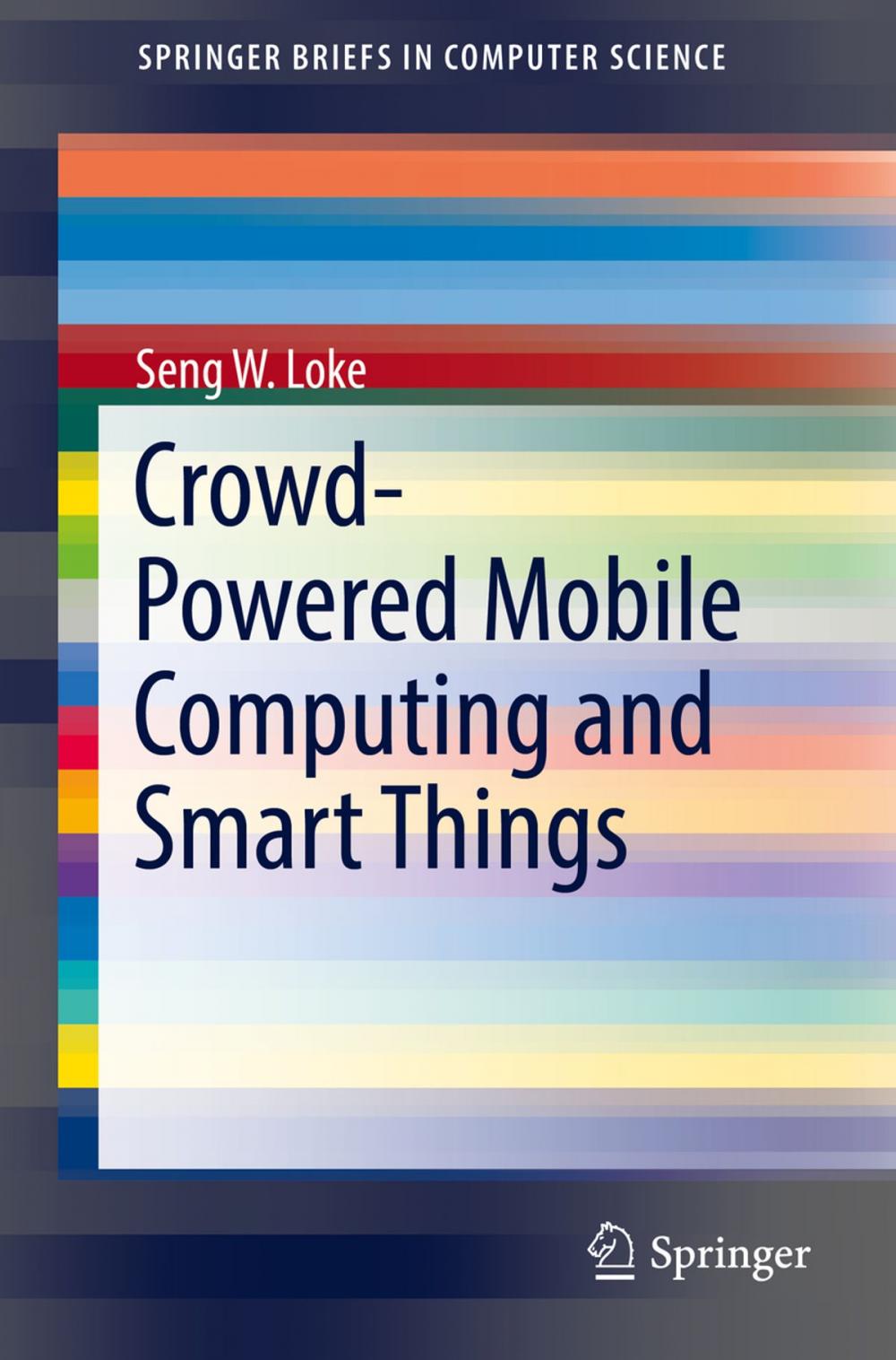 Big bigCover of Crowd-Powered Mobile Computing and Smart Things