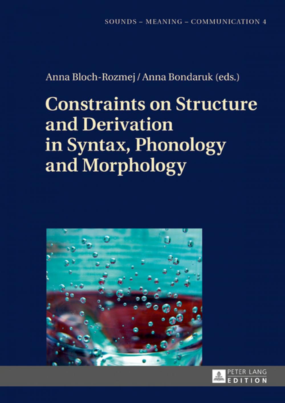 Big bigCover of Constraints on Structure and Derivation in Syntax, Phonology and Morphology