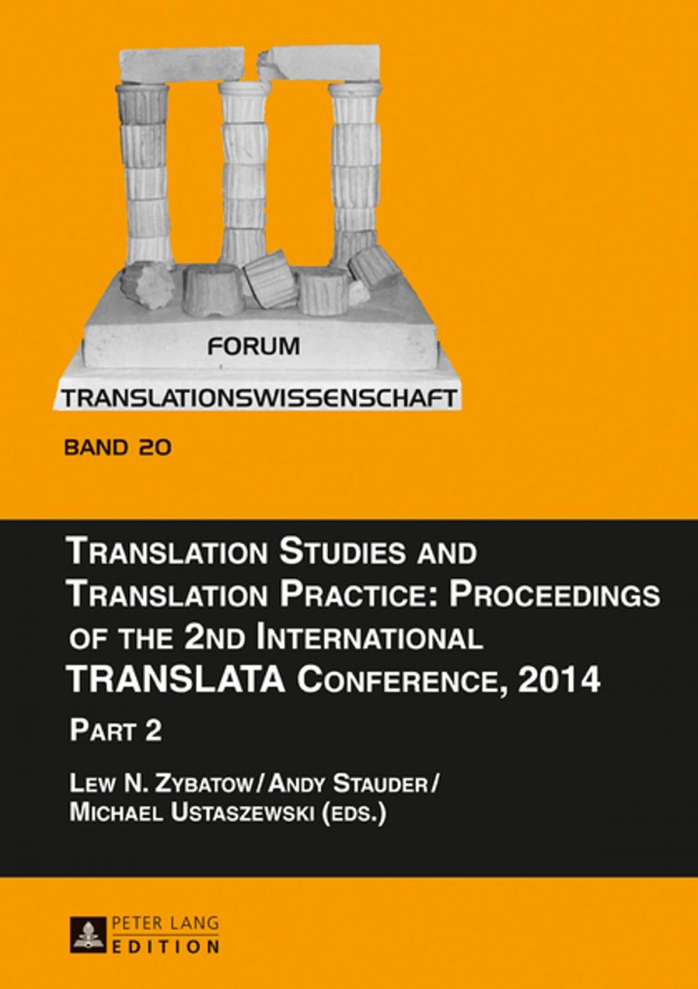 Big bigCover of Translation Studies and Translation Practice: Proceedings of the 2nd International TRANSLATA Conference, 2014