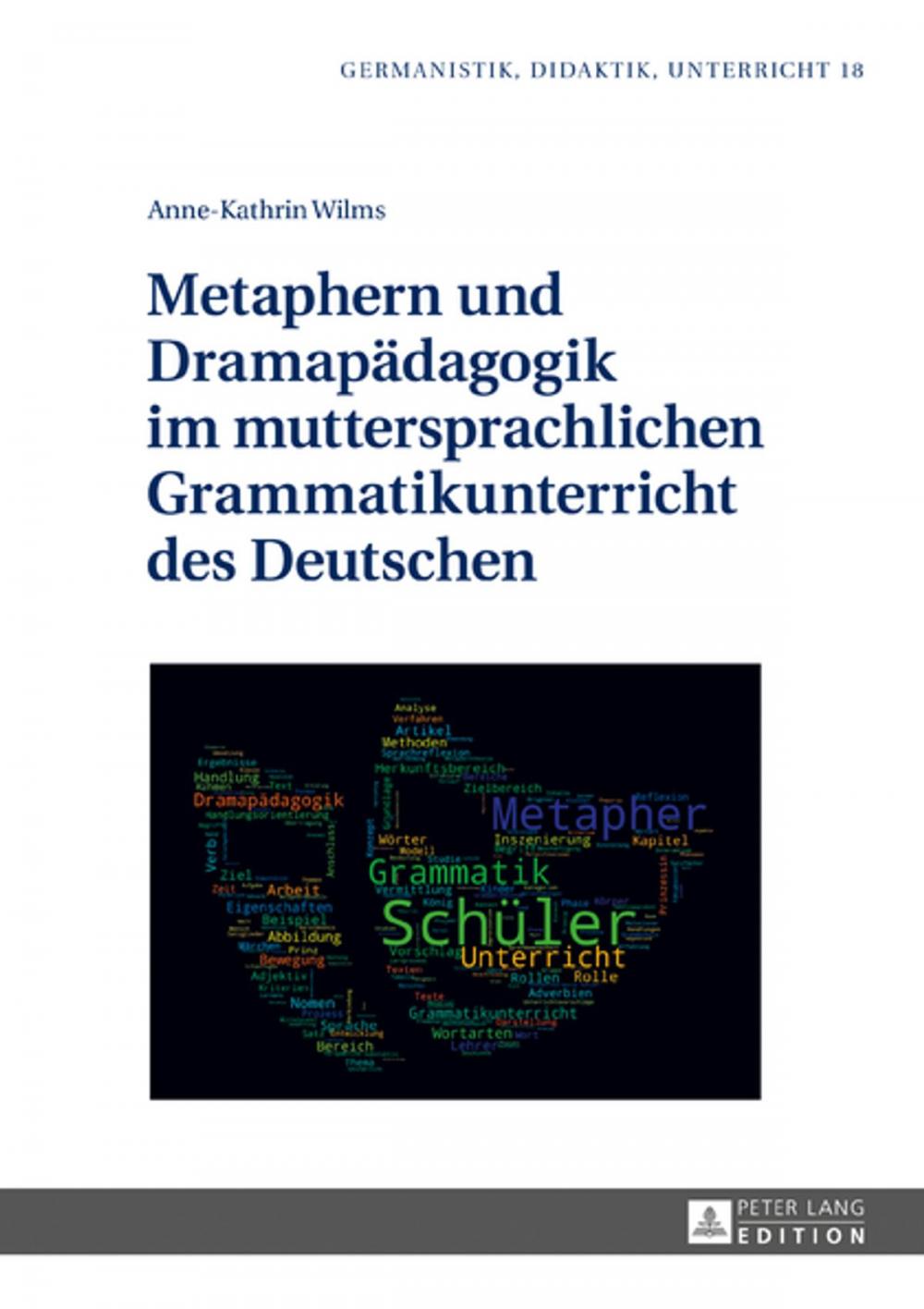 Big bigCover of Metaphern und Dramapaedagogik im muttersprachlichen Grammatikunterricht des Deutschen