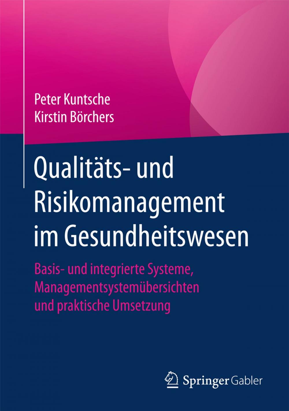 Big bigCover of Qualitäts- und Risikomanagement im Gesundheitswesen