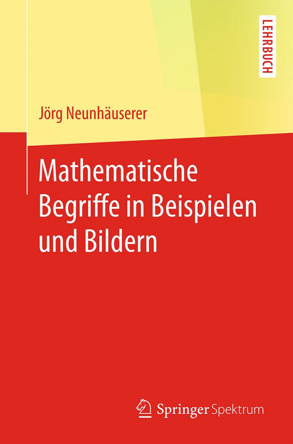 Big bigCover of Mathematische Begriffe in Beispielen und Bildern