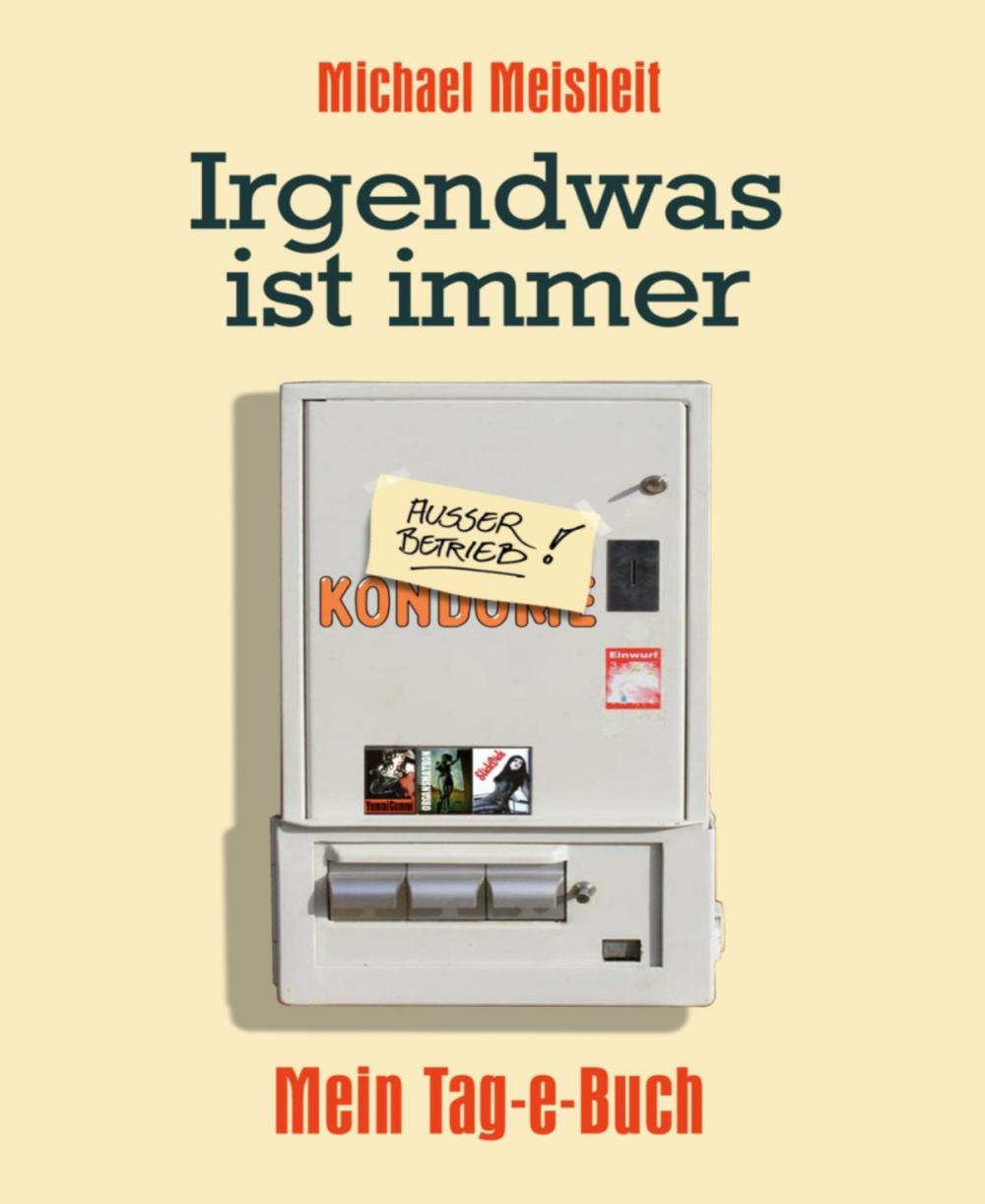 Big bigCover of Irgendwas ist immer - Mein Tag-e-Buch