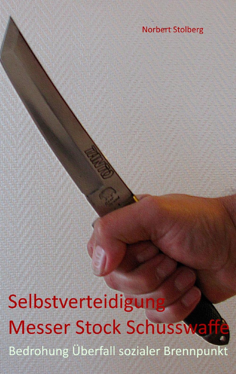 Big bigCover of Selbstverteidigung gegen Messer Stock Schusswaffe