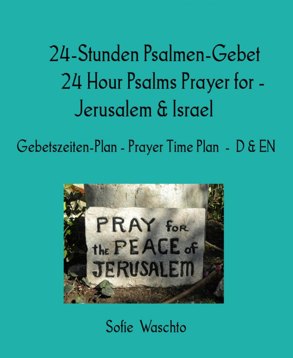 Big bigCover of 24-Stunden Psalmen-Gebet 24 Hour Psalms Prayer for - Jerusalem & Israel