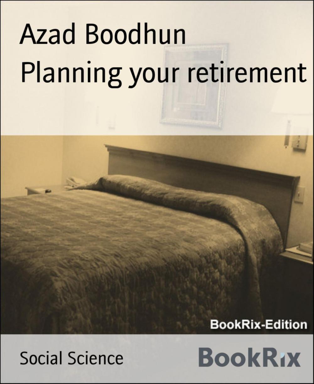 Big bigCover of Planning your retirement