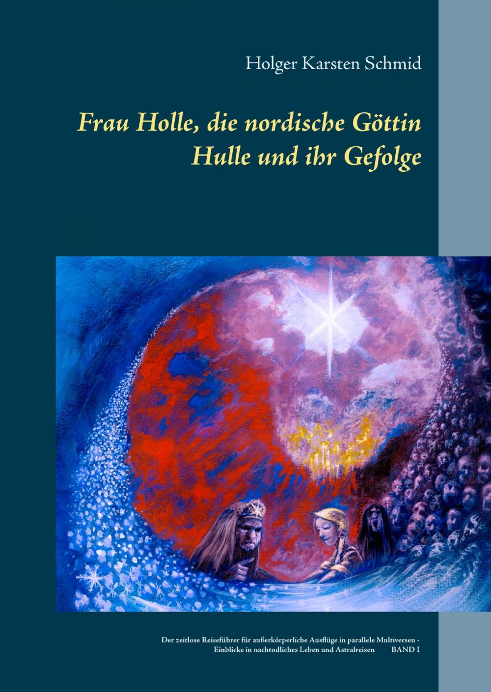 Big bigCover of Frau Holle, die nordische Göttin Hulle und ihr Gefolge