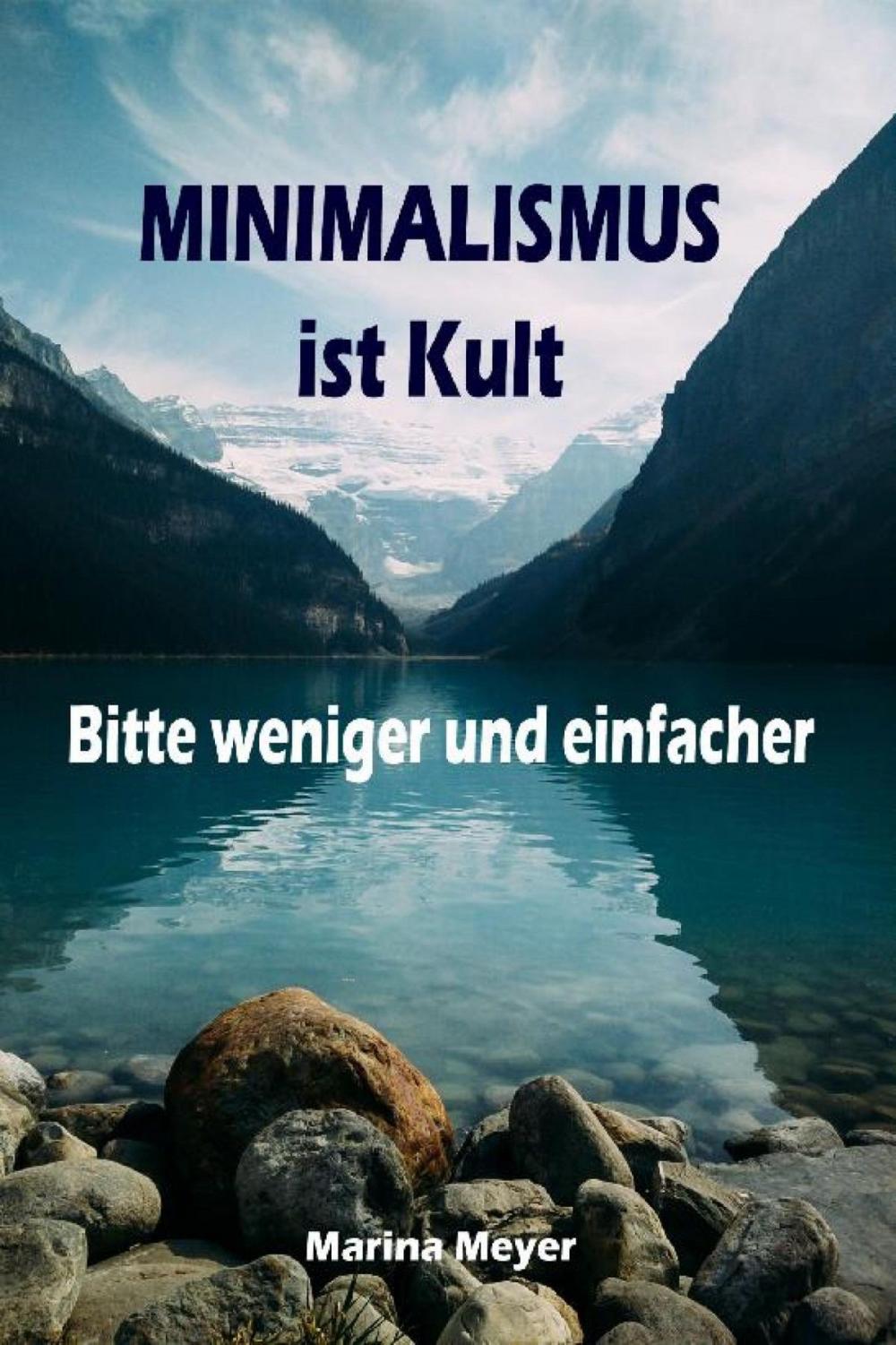 Big bigCover of Minimalismus ist Kult...Bitte weniger und einfacher