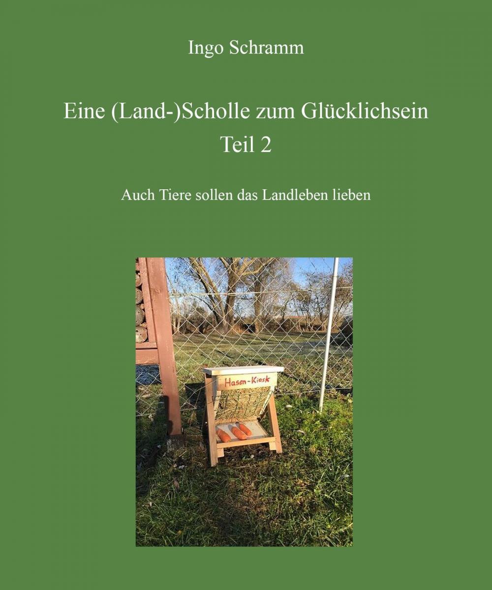 Big bigCover of Eine (Land-)Scholle zum Glücklich sein (Teil 2)