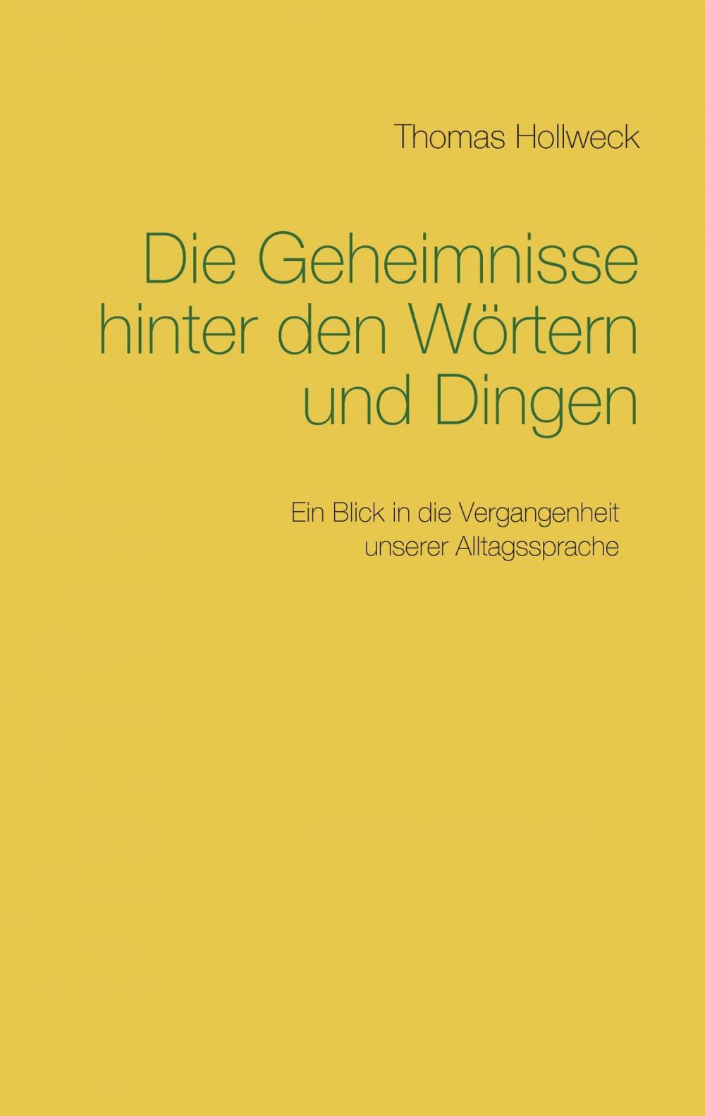 Big bigCover of Die Geheimnisse hinter den Wörtern und Dingen