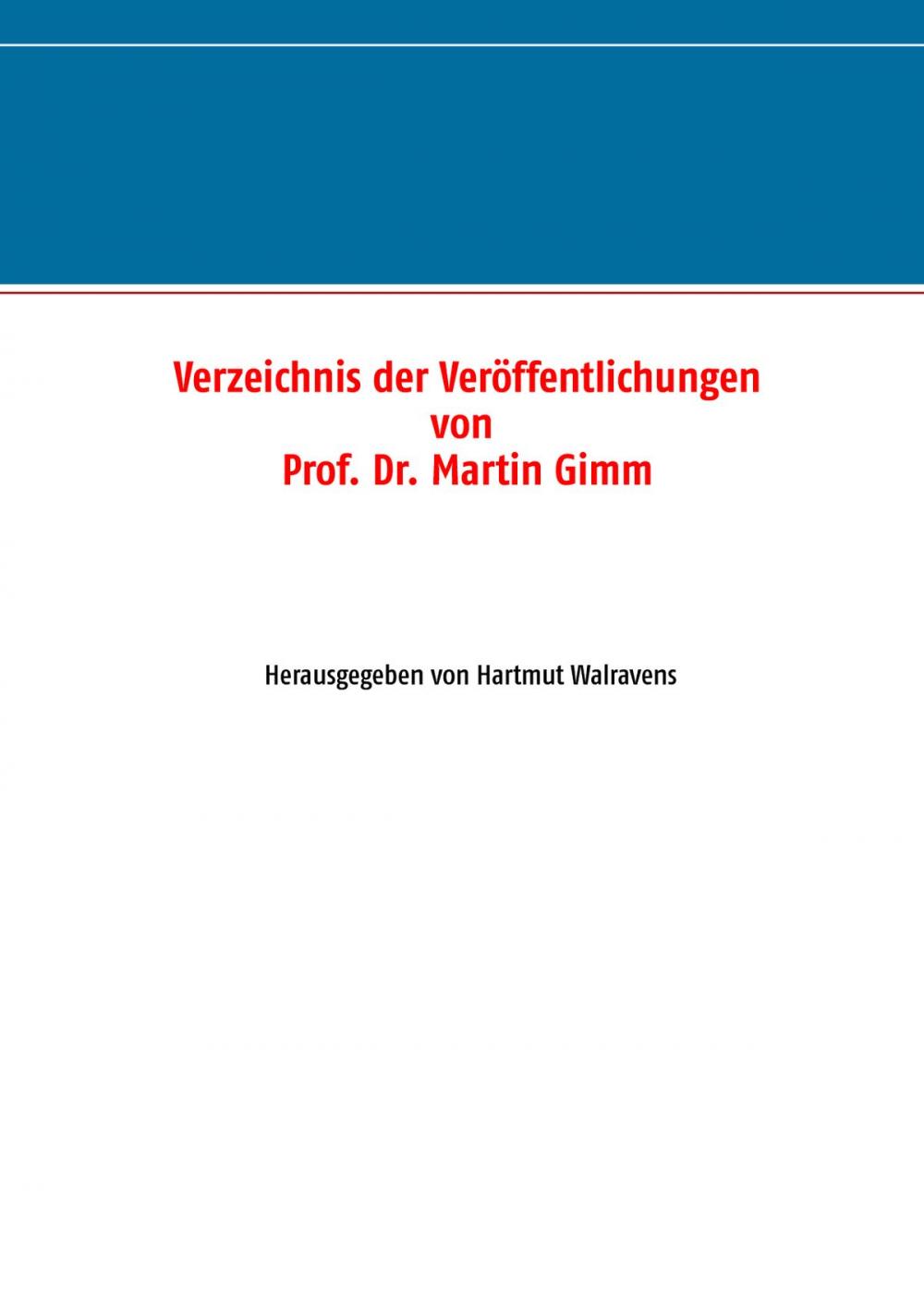 Big bigCover of Verzeichnis der Veröffentlichungen von Prof. Dr. Martin Gimm