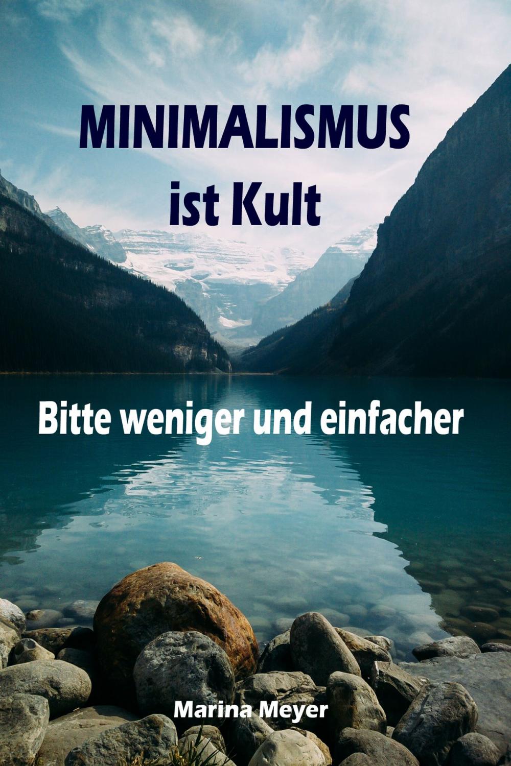 Big bigCover of Minimalismus ist Kult...Bitte weniger und einfacher