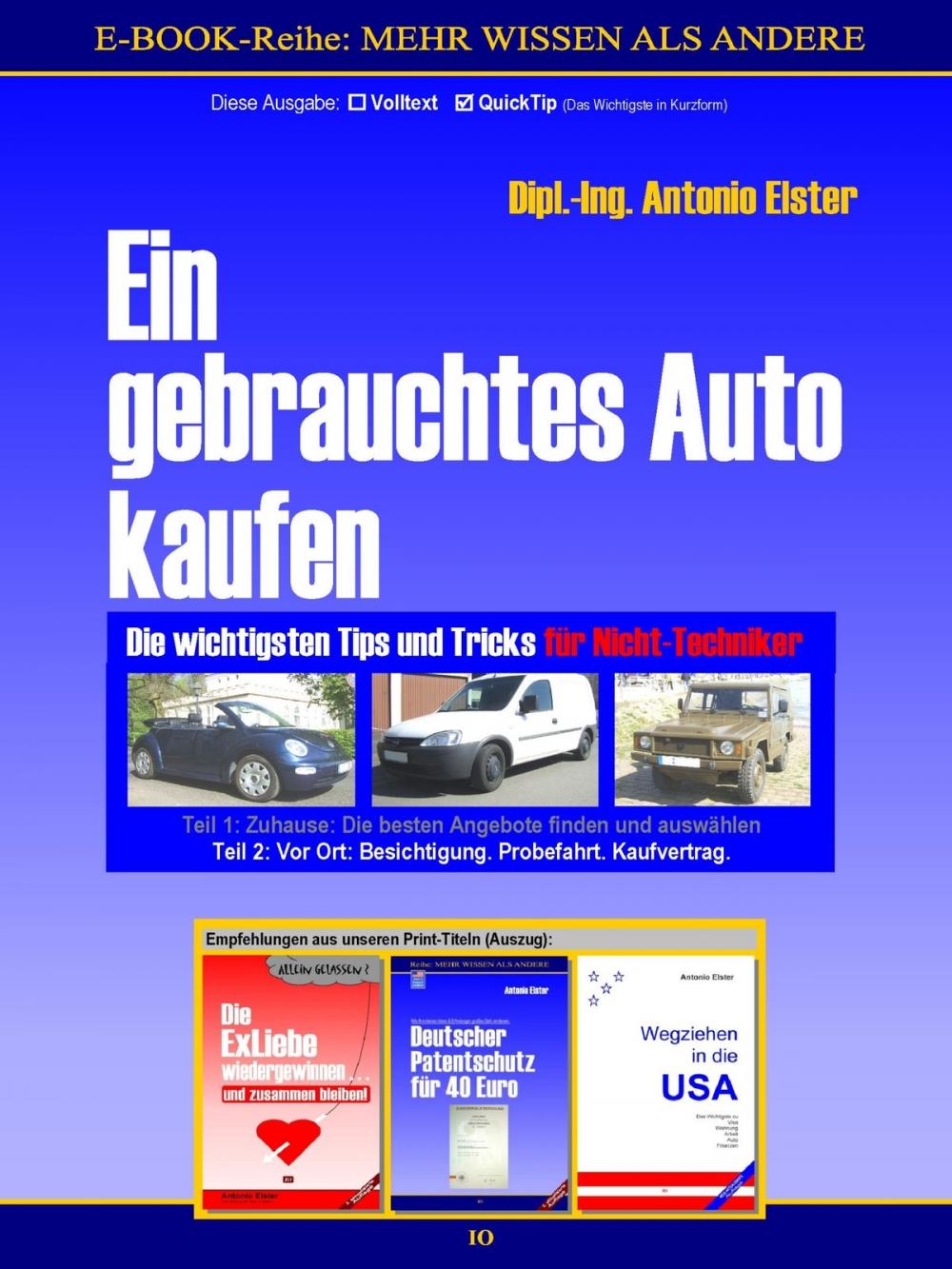 Big bigCover of Ein gebrauchtes Auto kaufen. Teil 2: Vor Ort - Besichtigung, Probefahrt, Kaufvertrag. QuickTip-Ratgeber