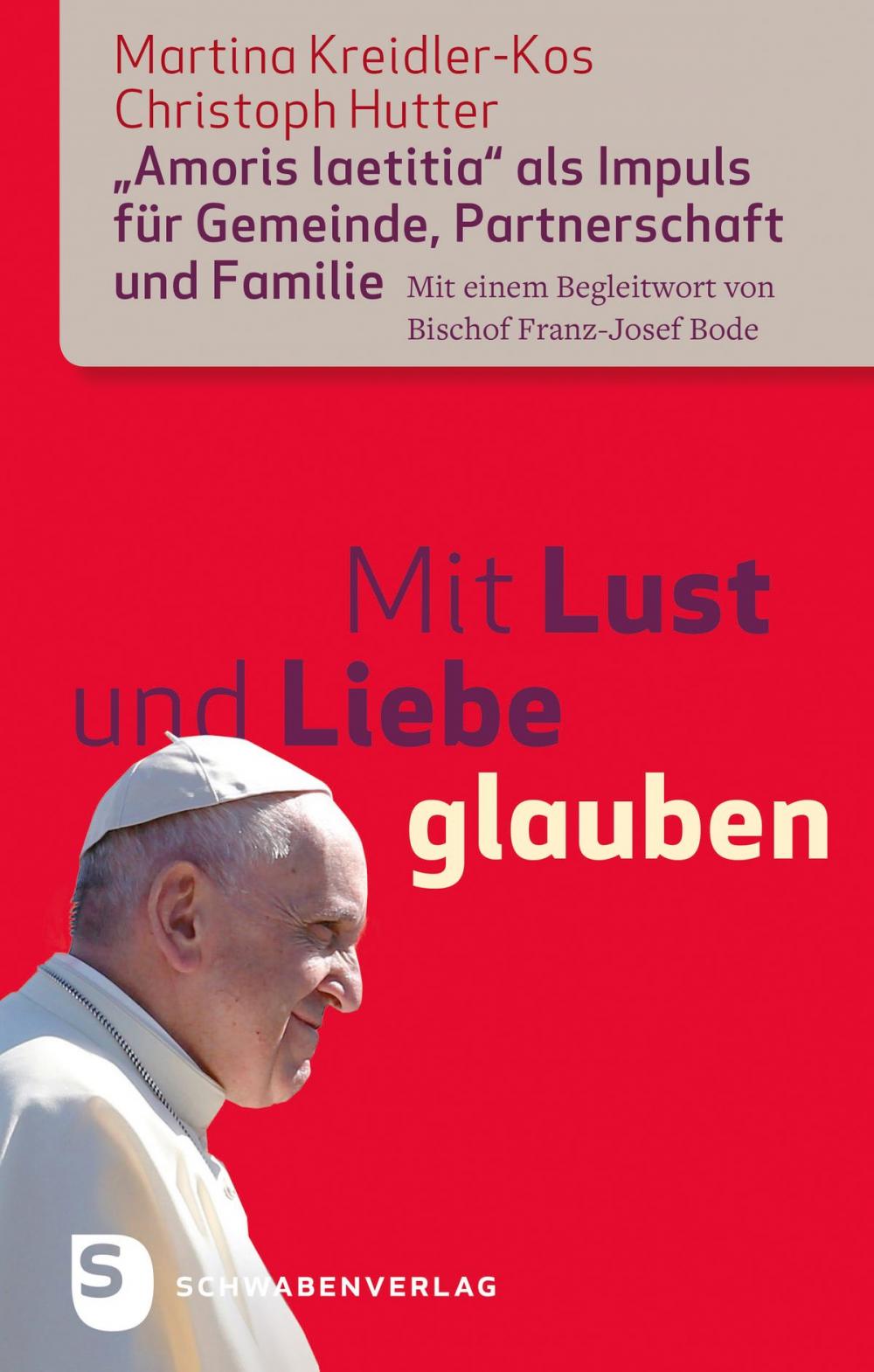 Big bigCover of Mit Lust und Liebe glauben