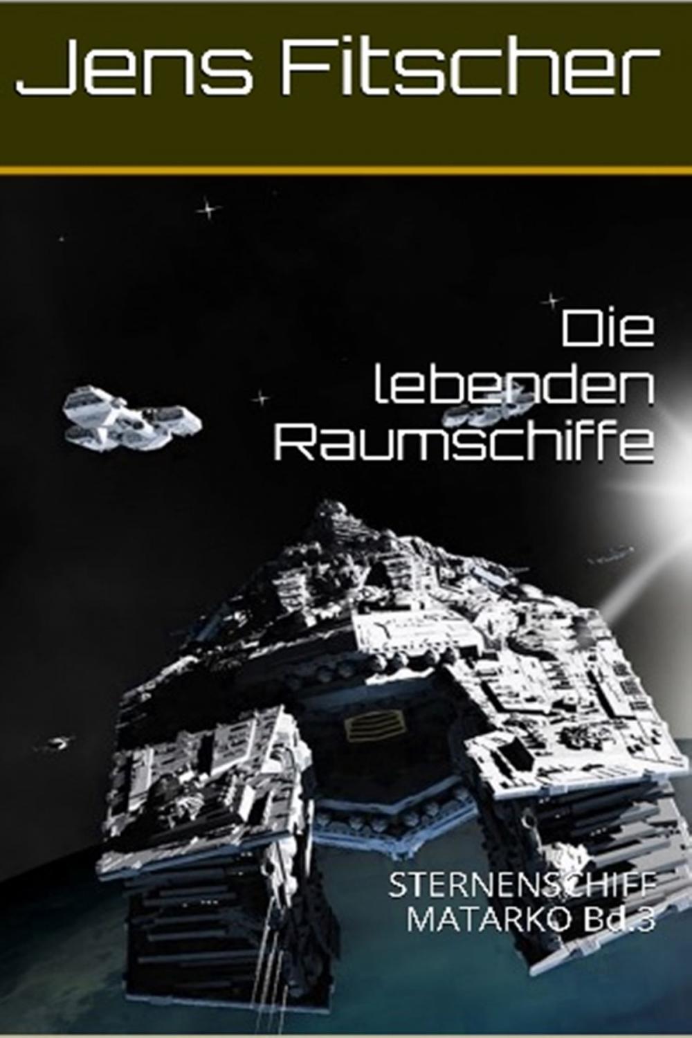 Big bigCover of Die lebenden Raumschiffe