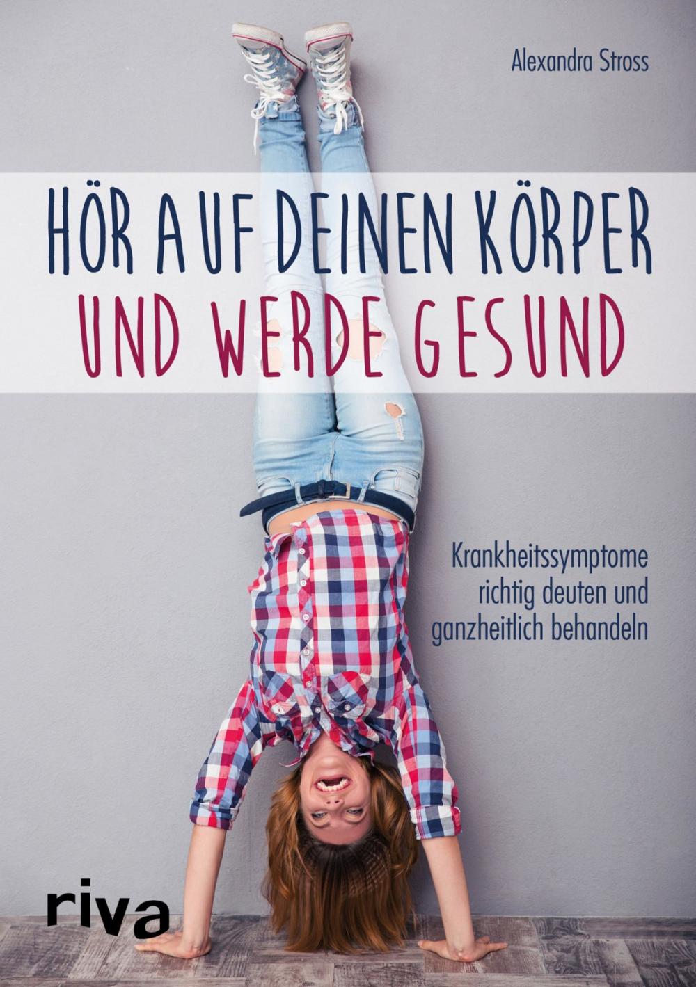 Big bigCover of Hör auf deinen Körper und werde gesund