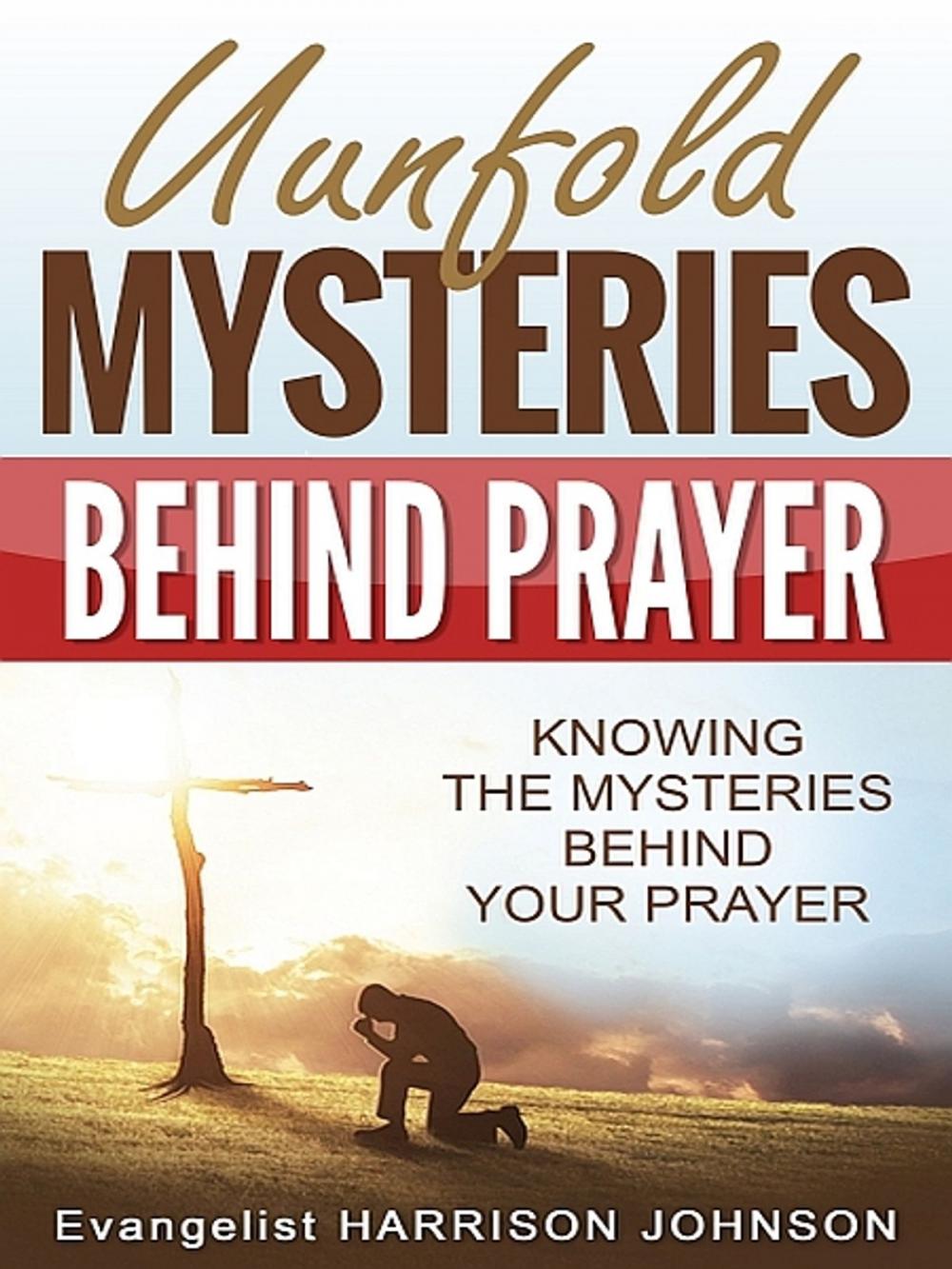 Big bigCover of Unfold Mysteries Behind Prayer