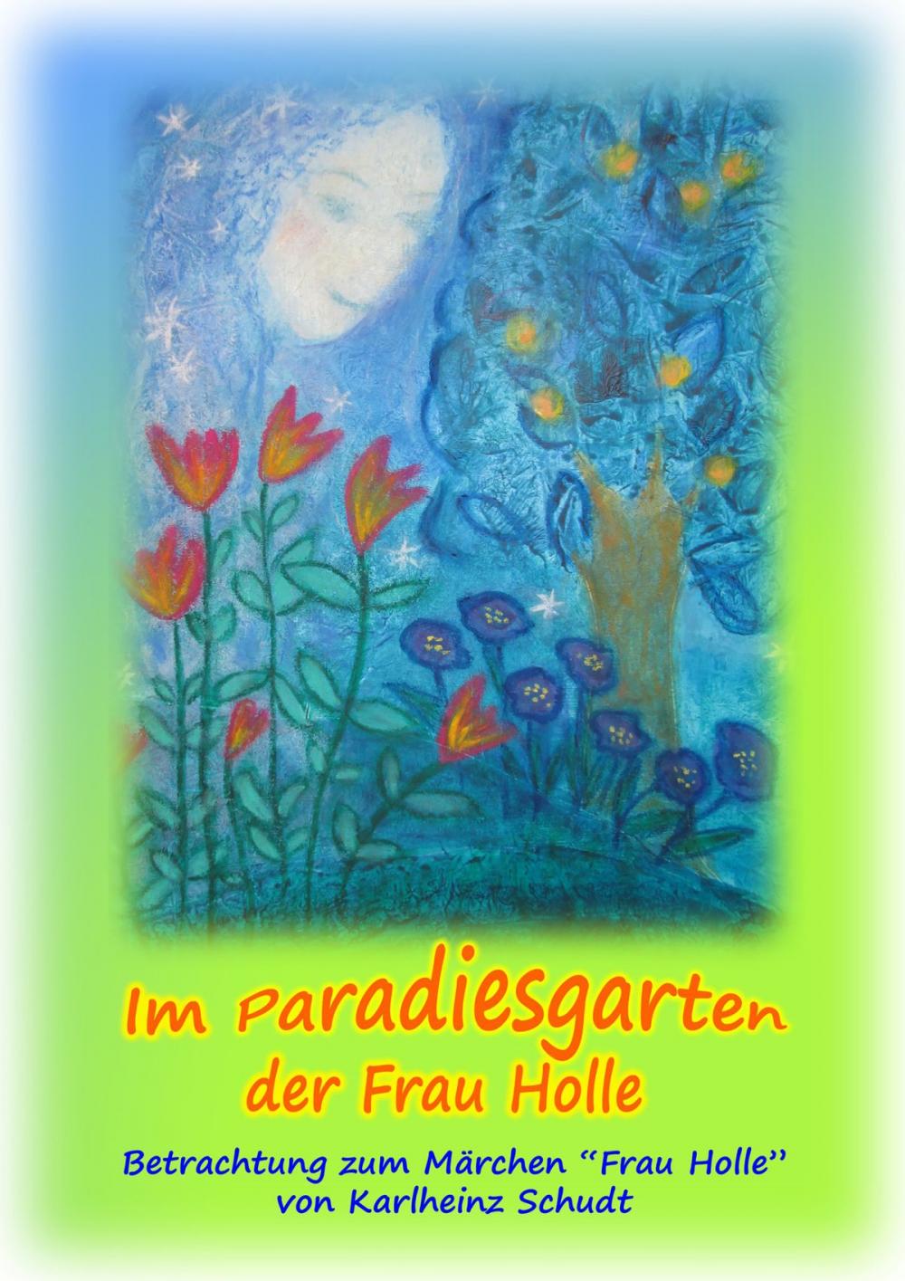 Big bigCover of Im Paradiesgarten der Frau Holle