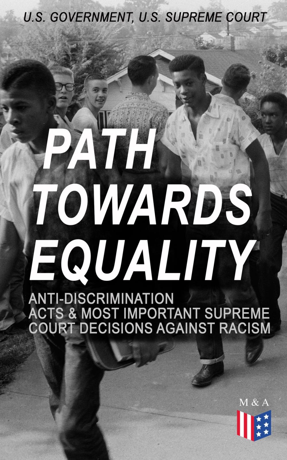 Big bigCover of Path Towards Equality: Anti-Discrimination Acts & Most Important Supreme Court Decisions Against Racism