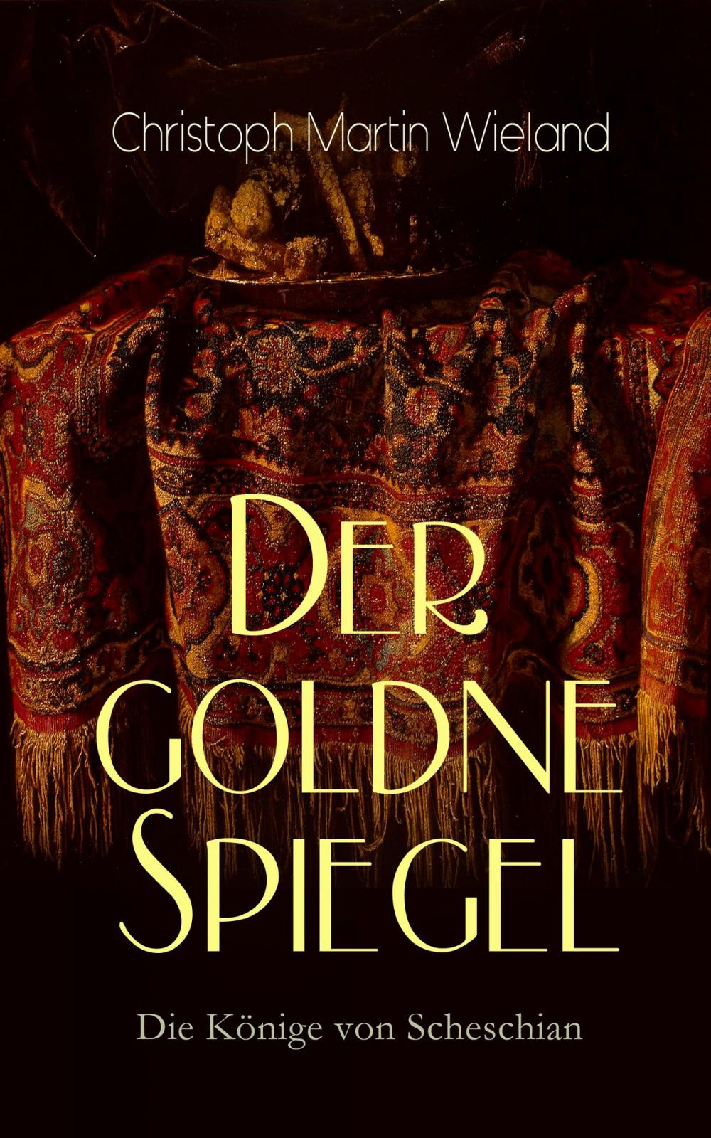 Big bigCover of Der goldne Spiegel - Die Könige von Scheschian