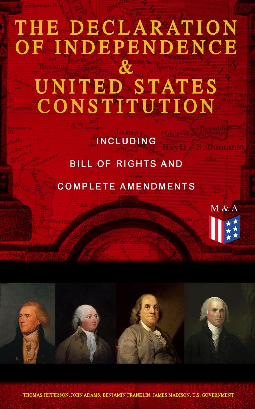 Big bigCover of The Declaration of Independence & United States Constitution – Including Bill of Rights and Complete Amendments