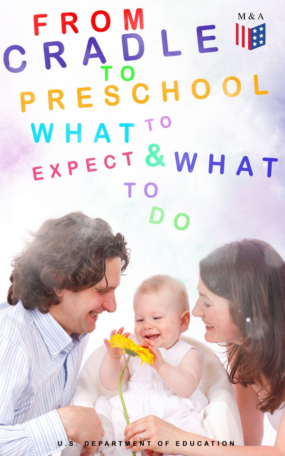 Big bigCover of From Cradle to Preschool – What to Expect & What to Do