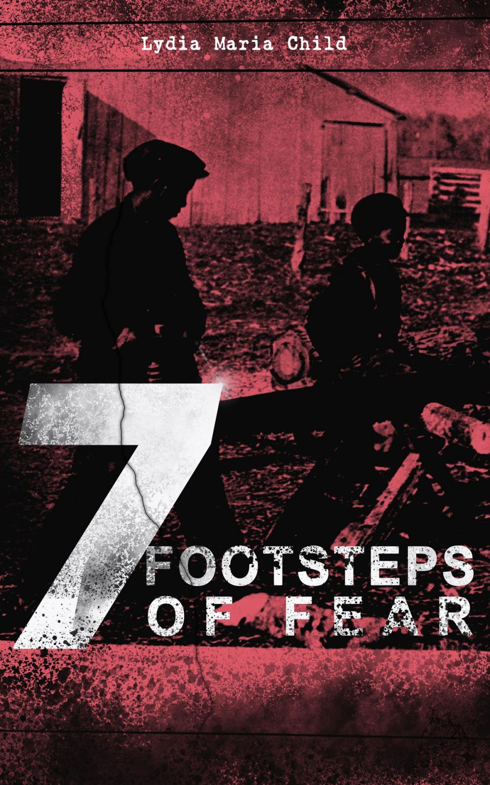 Big bigCover of 7 FOOTSTEPS OF FEAR