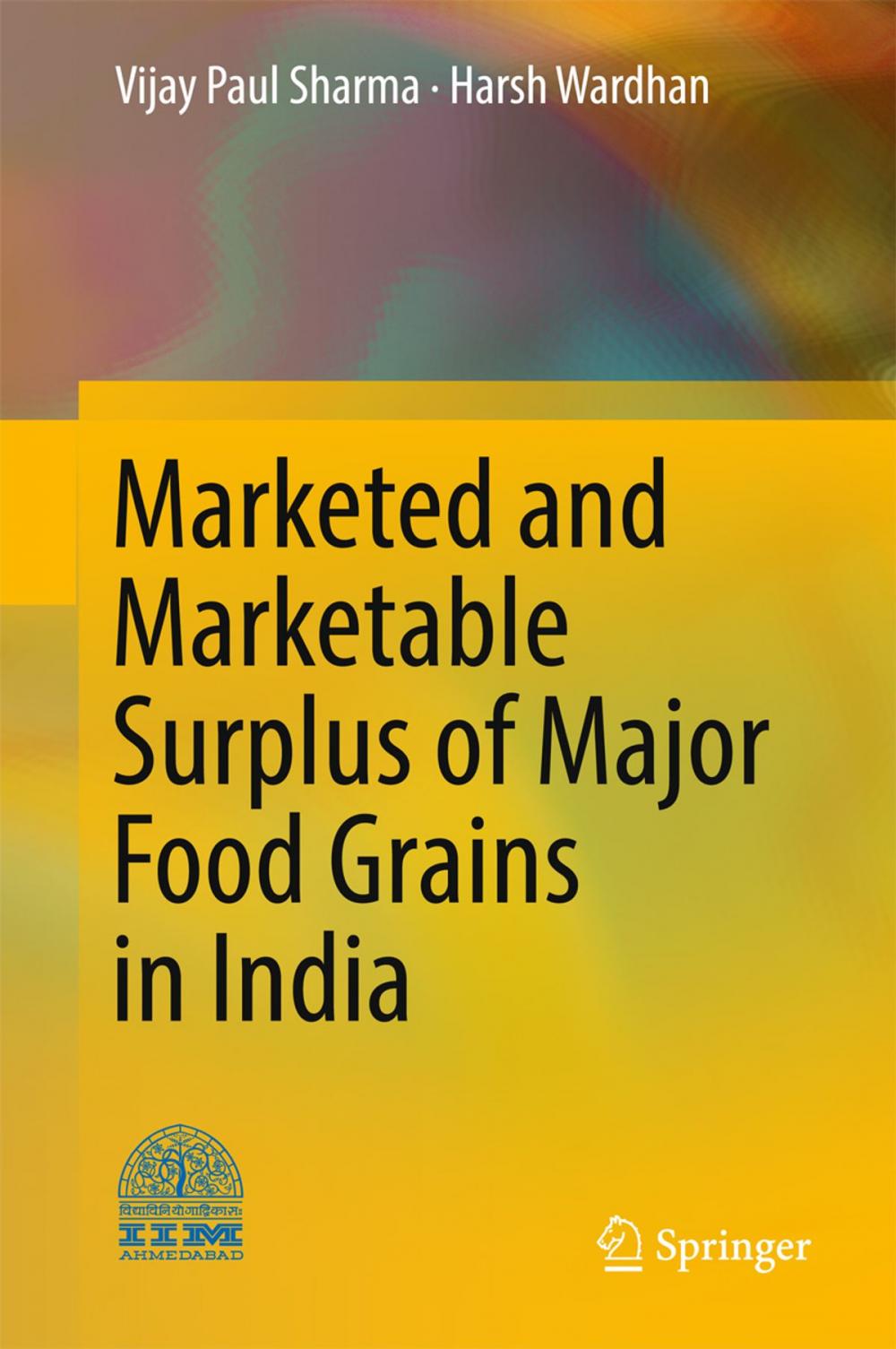 Big bigCover of Marketed and Marketable Surplus of Major Food Grains in India