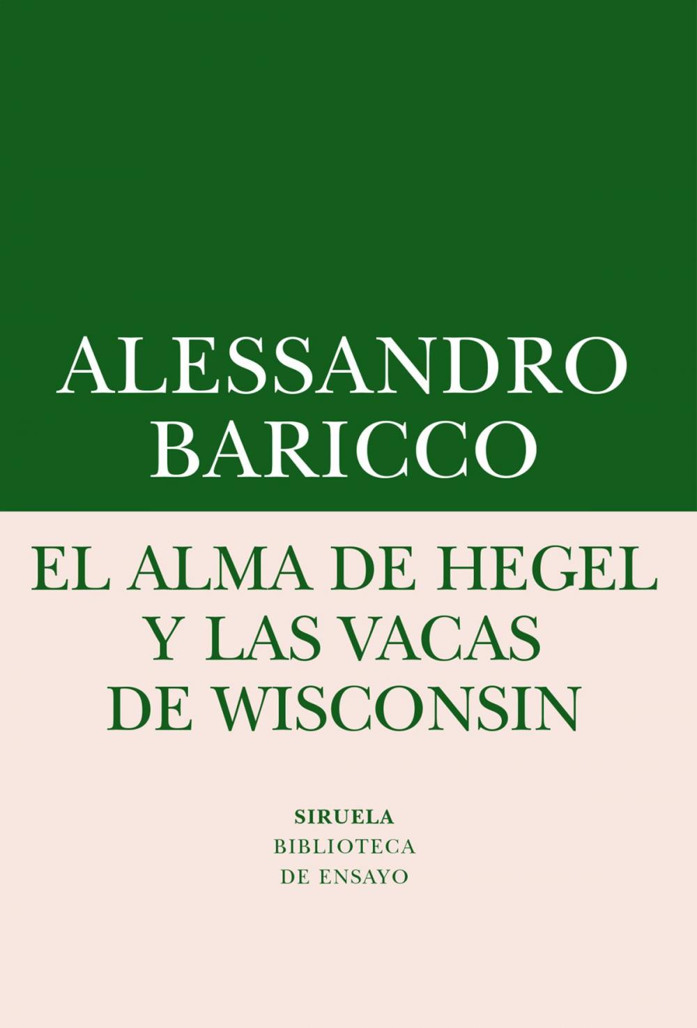 Big bigCover of El alma de Hegel y las vacas de Wisconsin