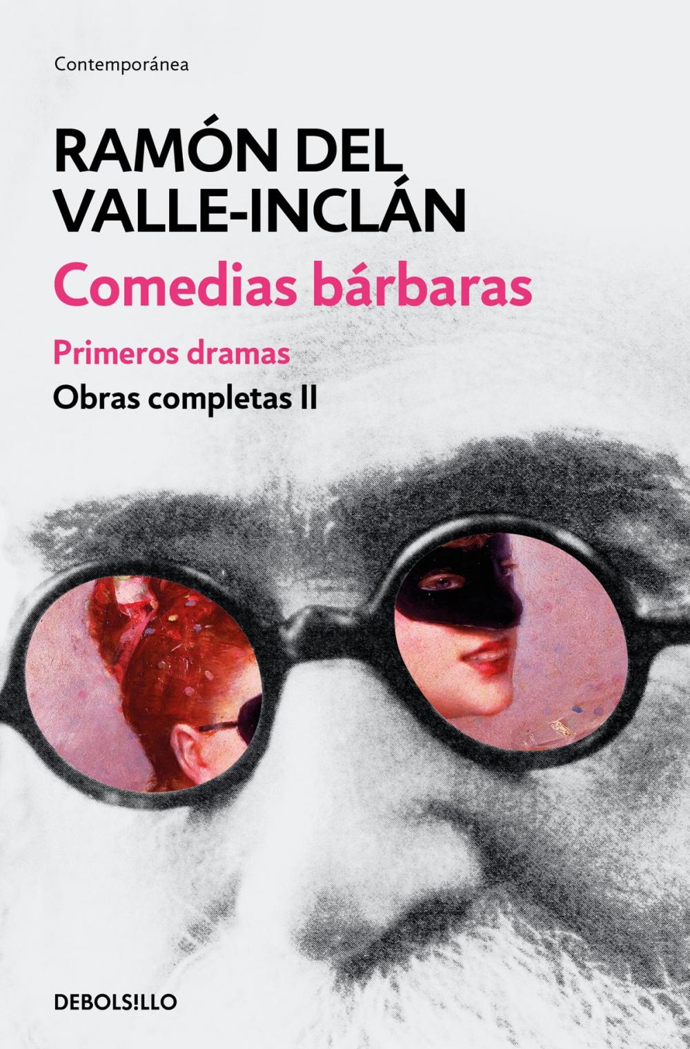 Big bigCover of Comedias bárbaras. Primeros dramas (Obras completas Valle-Inclán 2)