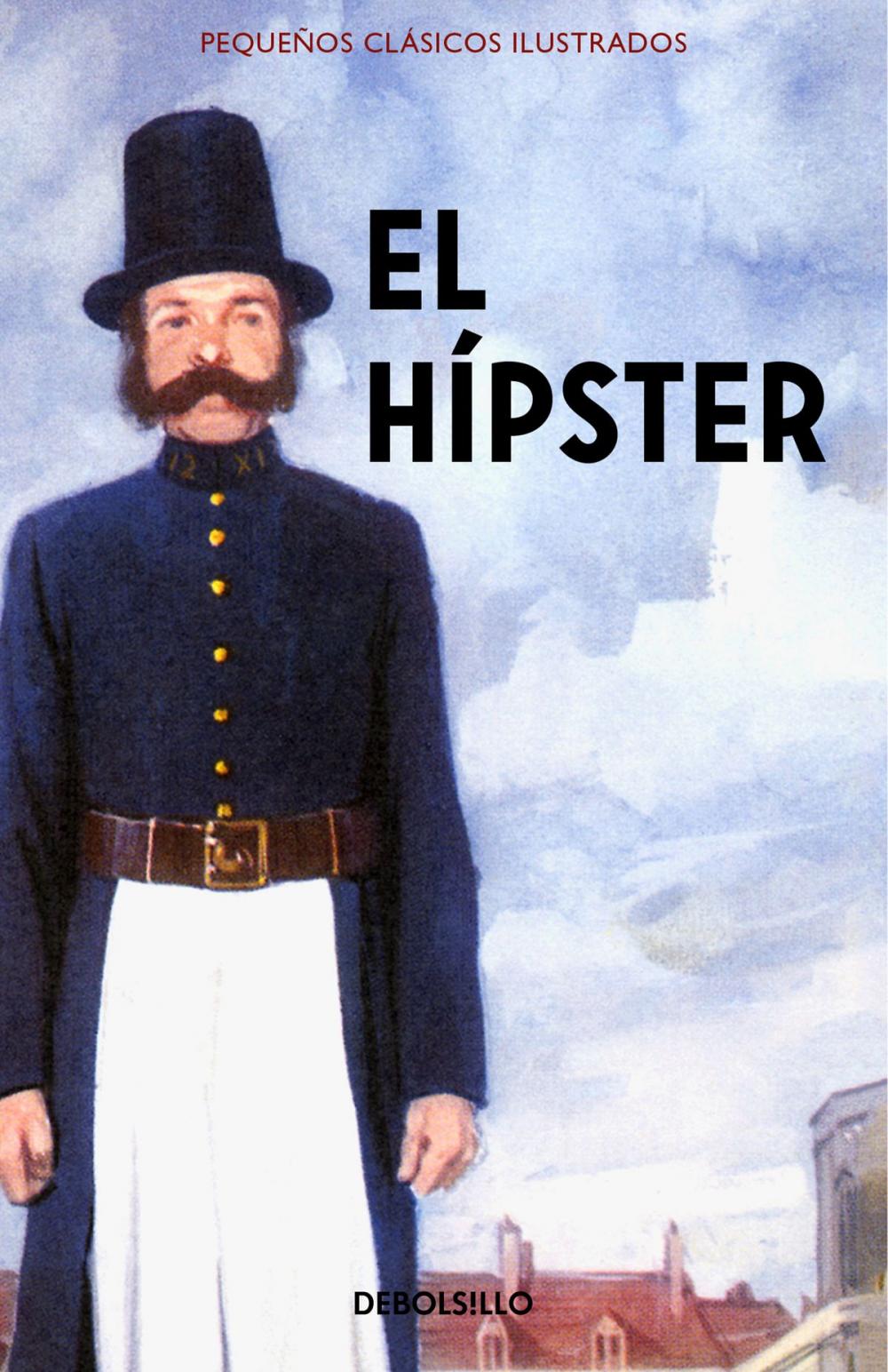 Big bigCover of El Hípster (Pequeños Clásicos Ilustrados)