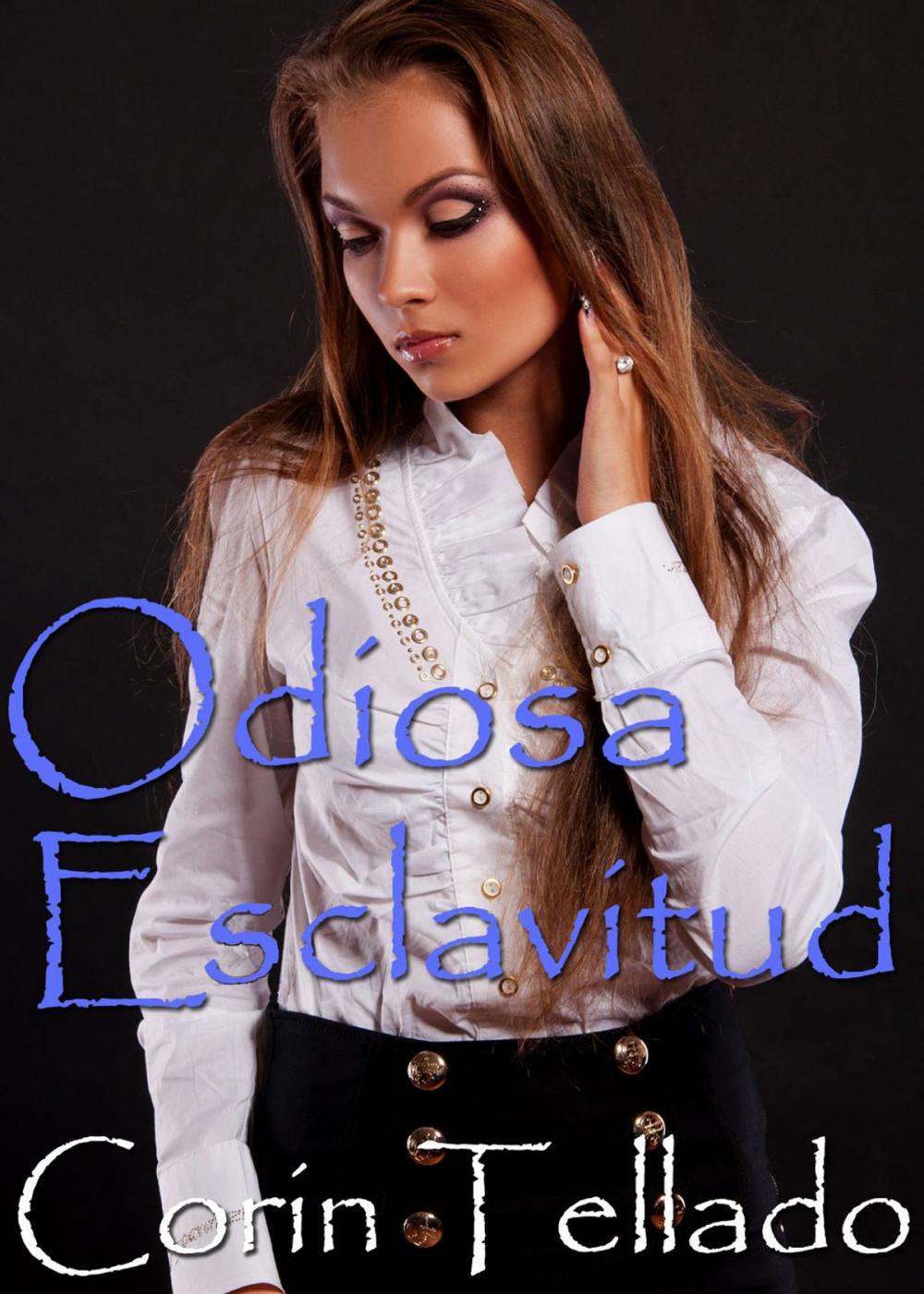 Big bigCover of Odiosa esclavitud