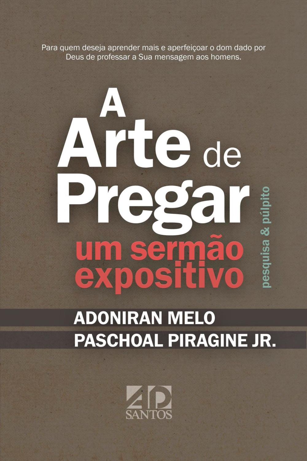 Big bigCover of A Arte de Pregar um Sermão Expositivo