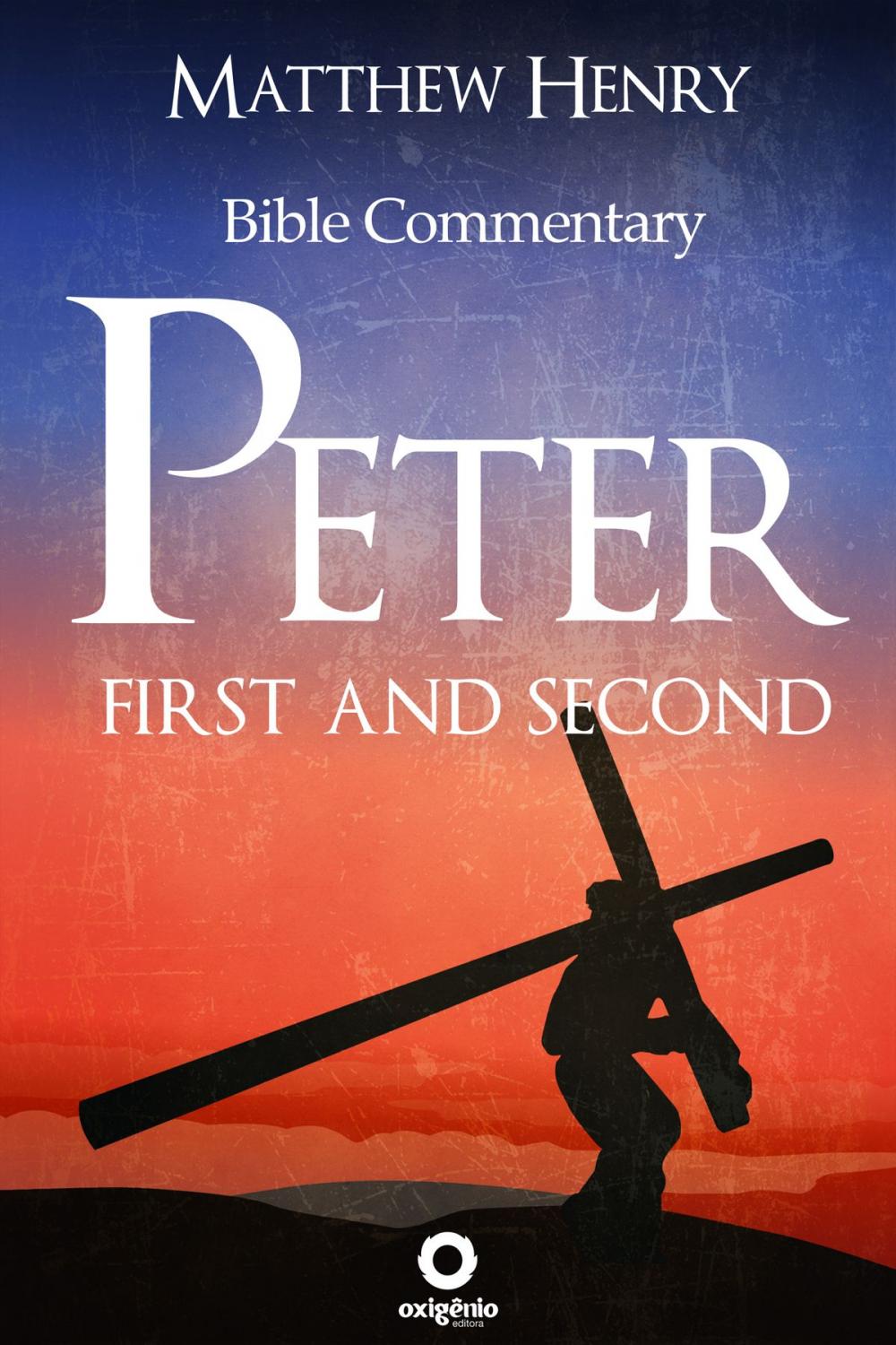 Big bigCover of First and Second Peter - Complete Bible Commentary Verse by Verse