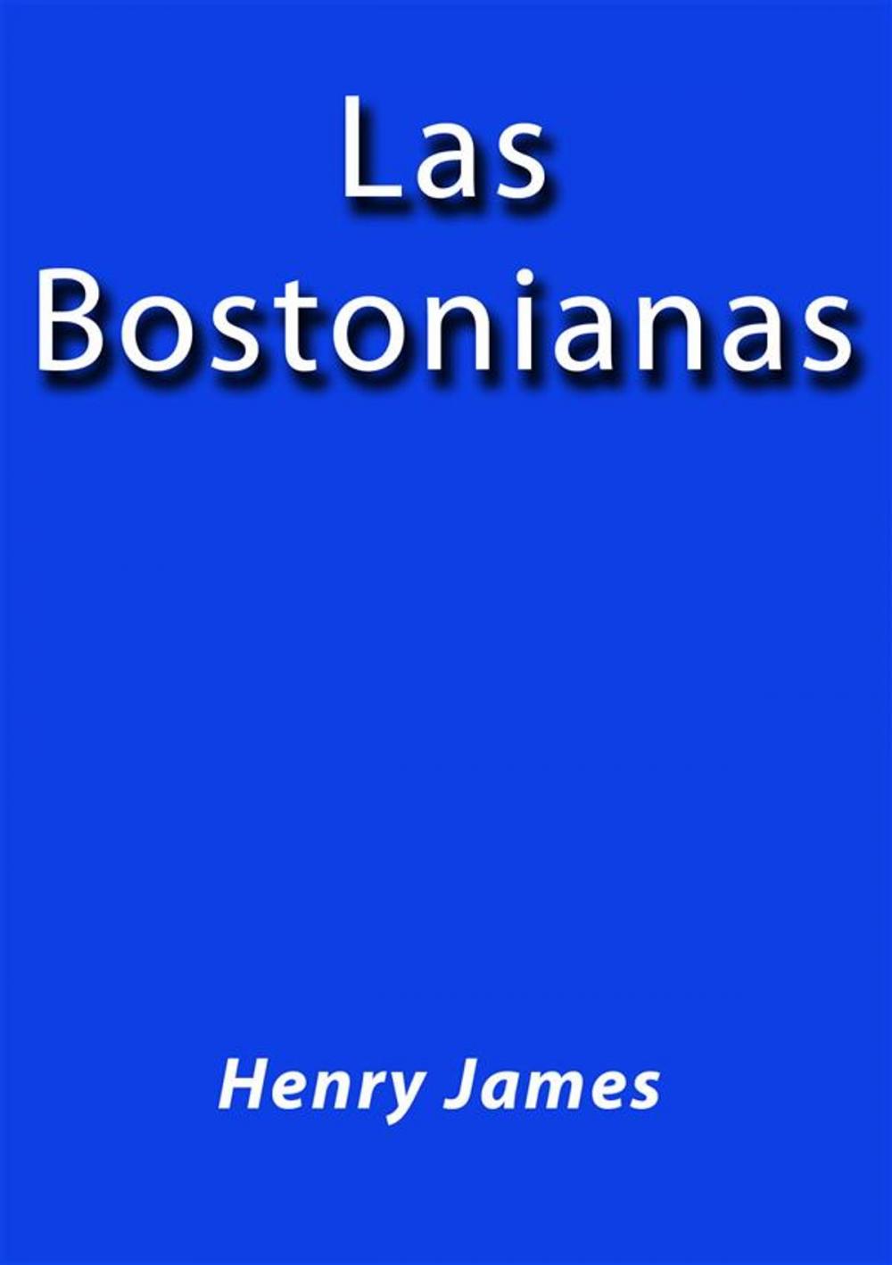 Big bigCover of Las Bostonianas