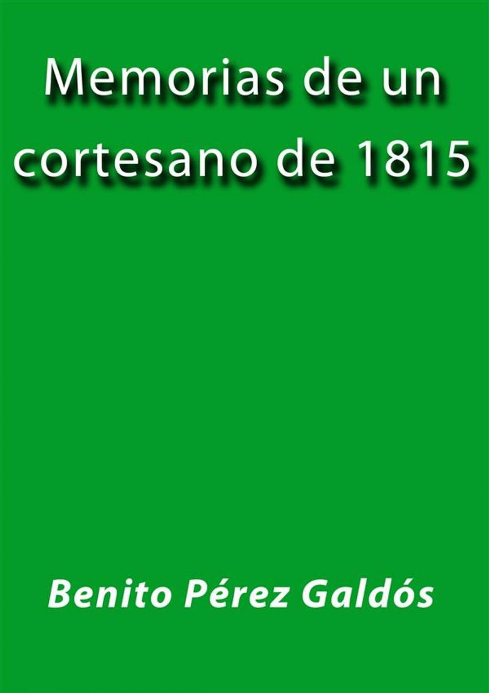 Big bigCover of Memorias de un cortesano de 1815