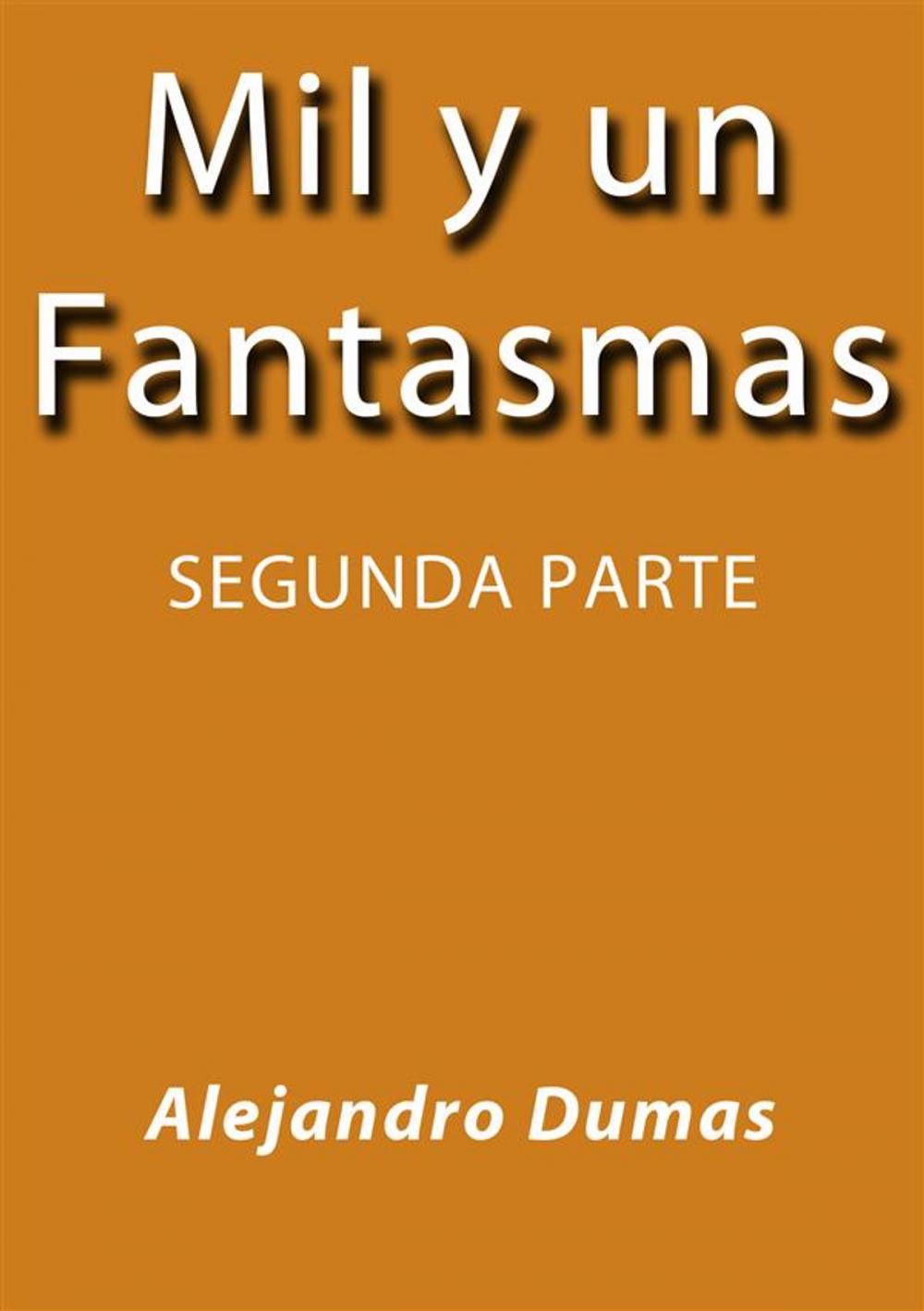 Big bigCover of Mil y un fantasmas II