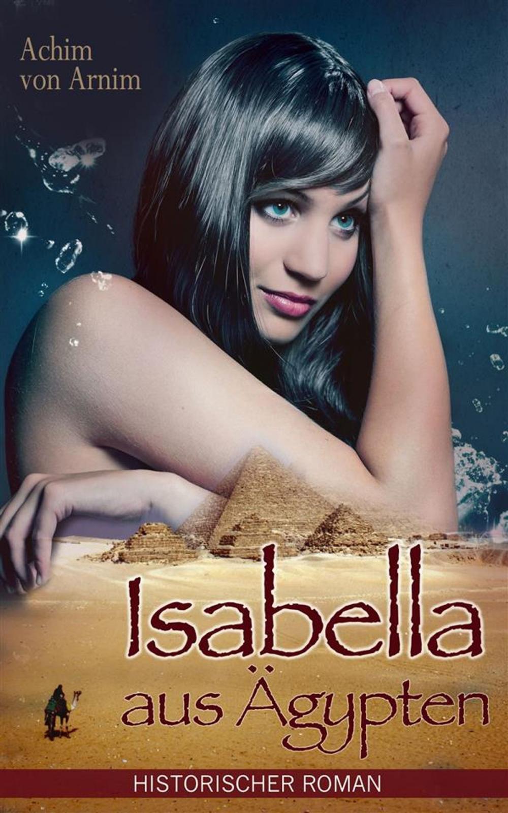 Big bigCover of Isabella aus Ägypten - Historischer Roman (Illustrierte Ausgabe)