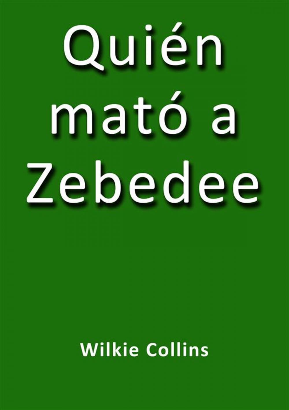 Big bigCover of Quién mató a Zebedee